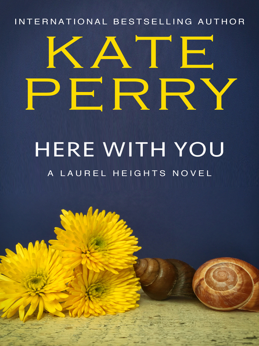Title details for Here with You by Kate Perry - Available
